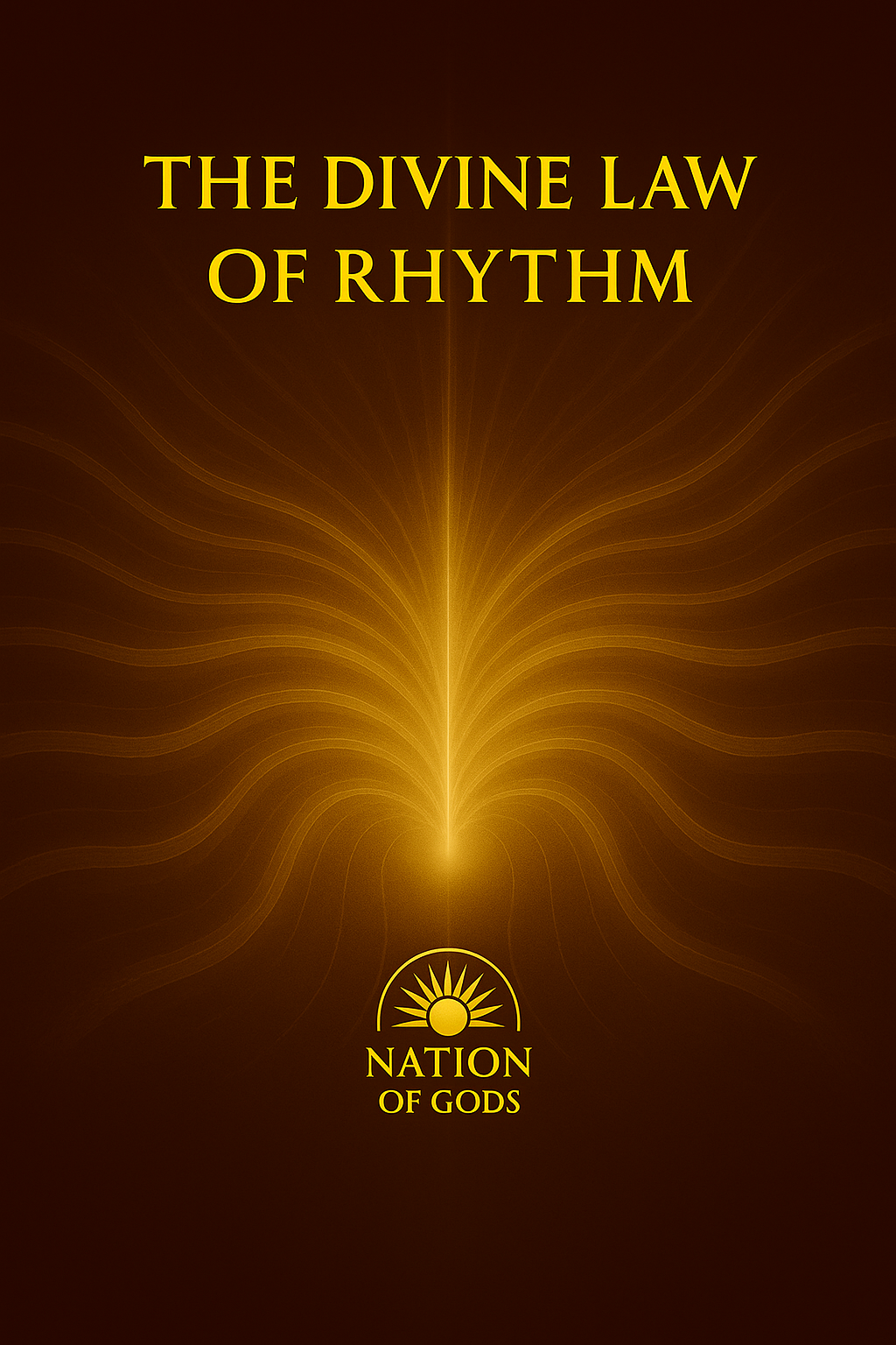 The Divine Law of Rhythm